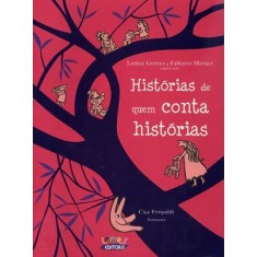 Imagem de Historias de Quem Conta Historias - Moraes, Fabiano; Gomes, Lenice - 9788524916120