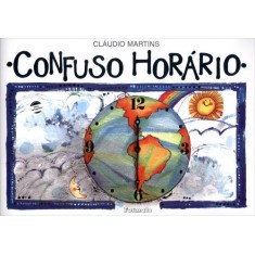 Imagem de Confuso Horário - Conforme Nova Ortografia - Martins, Cláudio - 9788572086141