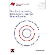 Imagem de Técnica Anestésica, Exodontia e Cirurgia Dentoalveolar - Série Abeno: Odontologia Essencial - Puricelli, Edela; Puricelli, Edela - 9788536702292