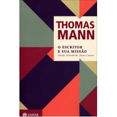 Imagem de O Escritor e Sua Missão - Nova Ortografia - Mann, Thomas - 9788537805176