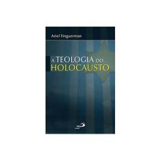 Imagem de A Teologia do Holocausto - Finguerman, Ariel - 9788534933803