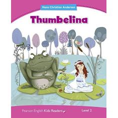 Imagem de Thumbelina Reader - Penguin Kids- Level 2 - Brian Abbs; David Todd; Tamzin Thompson - 9781408288306