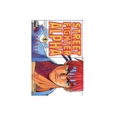 Imagem de Street Fighter Alpha - Vol. 1 - Nakahira, Masahiko - 9788583620143