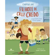 Imagem de Filhote de Cruz-Credo - Vários Autores - 9788528622393