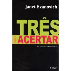Imagem de Três Para Acertar - Uma Nova Aventura De Stephanie Plum - Janet Evanovich - 9788532526953