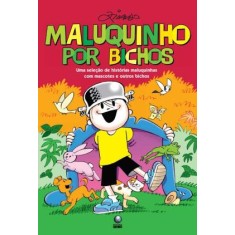 Imagem de Maluquinho Por Bichos - Uma Seleção de Histórias Maluquinhas Com Mascotes e Outros Bichos - Neide Klaus Cacalano, Elisabeth - 9788525028921