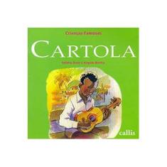 Imagem de Cartola - Col. Crianças Famosas - 2ª Ed. 2012 - Nova Ortografia - Diniz, Edinha; Bonito, Angelo - 9788574163970
