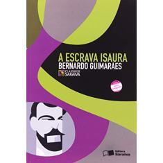 Imagem de A Escrava Isaura - Col. Clássicos Saraiva - Guimaraes, Bernardo - 9788502072817