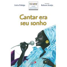 Imagem de Cantar Era seu Sonho - Fidalgo, Lucia - 9788534931373