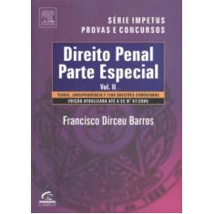 Imagem de Direito Penal - Parte Especial - Vol. II - Série Provas e Concursos - Barros, Francisco Dirceu - 9788535217056