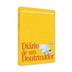 Imagem de Diário de Um Doutrinador - Luiz Gonzaga Pinheiro - 9788573530513