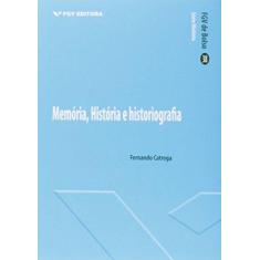 Imagem de Memoria, História e Historiografia - Capa Comum - 9788522516360