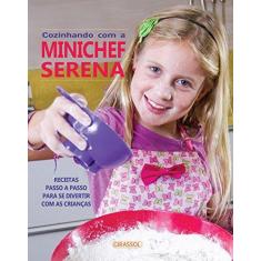 Imagem de Cozinhando com a Minichef Serena - Daniela Boccato - 9788539416134