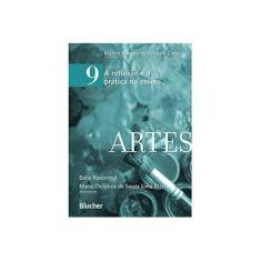 Imagem de Artes 9 - Coleção A Reflexão E A Prática No Ensino - Márcio Rogério De Oliveira Cano - 9788521206798