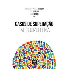 Imagem de Casos de Superação Em Esquizofrenia - Bressan, Rodrigo Affonseca; - 9788582713686