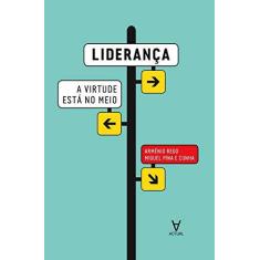 Imagem de Lideranca - A Virtude Esta No Meio - Capa Comum - 9789896940249