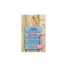 Imagem de Família, Sinônimo de Amor - Lúcia Rosa De Almeida - 9788582780411