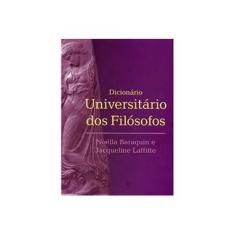 Imagem de Dicionário Universitário dos Filósofos - Laffitte, Jacqueline; Baraquin, Noëlla - 9788533623750