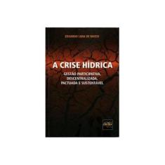 Imagem de A Crise Hídrica - Eduardo Lima Matos - 9788538405245