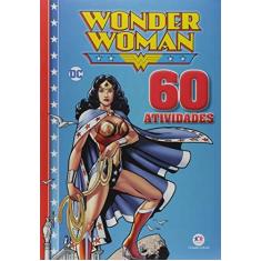 Imagem de Wonder Woman. 60 Atividades - Vários Autores - 9788538079309