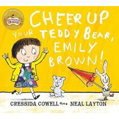 Imagem de Cheer Up Your Teddy Emily Brown - Cressida Cowell - 9781444923421