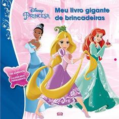 Imagem de Princesas - Meu Livro Gigante De Brincadeiras - Disney; - 9788550700496