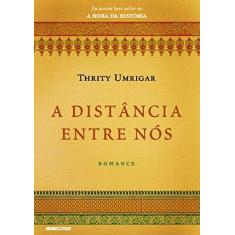 Imagem de A Distância Entre Nós - Umrigar, Thrity - 9788525059628