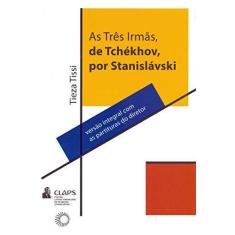 Imagem de As Três Irmãs de Tchékhov, por Stanislávski - Tieza Tissi - 9788527311359