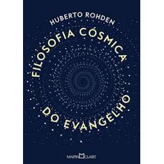 Imagem de Filosofia Cósmica do Evangelho - Huberto Rohden - 9788544001745