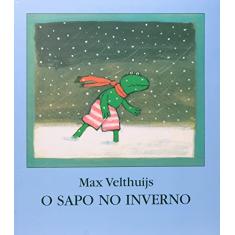 Imagem de O Sapo No Inverno - 3ª Ed. - 2009 - Velthuijs, Max - 9788578271381