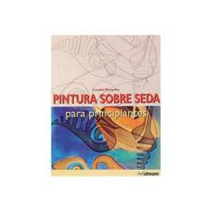 Imagem de Pintura sobre Seda para Principiantes - Concha Morgades - 9783833145384