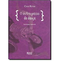 Imagem de O Outro Passo da Dança - Riter, Caio - 9788574211688