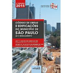 Imagem de Código de Obras e Edificações do Município de São Paulo - 3ª Ed. 2015 - Vieira, Jair Lot - 9788572839013