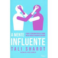 Imagem de A Mente Influente - Tali Sharot - 9788532531032