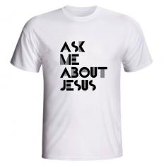 Imagem de Camiseta Cristã Ask Me About Jesus Pergunte-me Sobre Jesus