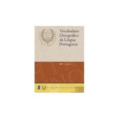 Imagem de Vocabulário Ortográfico da Língua Portuguesa - Brochura - 5ª Ed. 2009 - Academia Brasileira De Letras - 9788526014657