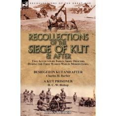 Imagem de Recollections of the Siege of Kut & After
