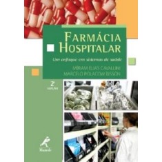 Imagem de Farmácia Hospitalar - 2ª Ed. 2010 - Cavallini, Miriam Elias - 9788520428535