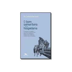 Imagem de O Bom Samaritano e a Hospedaria - Simone Bernardi - 9788515044917