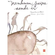 Imagem de Nenhum Peixe Aonde Ir - Hébert, Marie Francine - 9788576750376