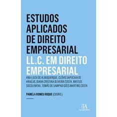 Imagem de Estudos Aplicados de Direito Empresarial: LL.C. em Direito Empresarial - Ana Luiza De Albuquerque - 9788584934096