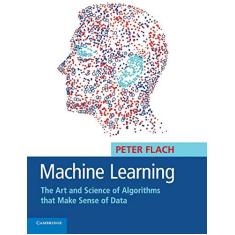 Imagem de Machine Learning: The Art and Science of Algorithms That Make Sense of Data - Peter Flach - 9781107422223