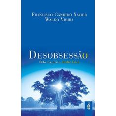 Imagem de Desobsessão - Especial - Vieira, Waldo; Xavier, Francisco Candido - 9788573285284