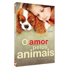 Imagem de O Amor Pelos Animais - Ricardo Orestes Forni - 9788573534801