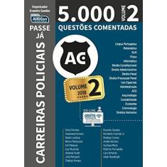 Imagem de Passe Já - 5000 Questões Comentadas Carreiras Policiais - Volume 2 - Evandro Guedes - 9788583394013