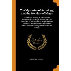 Imagem de The Mysteries Of Astrology, And The Wonders Of Magic