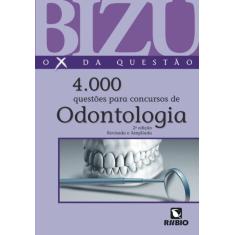 Imagem de 4000 Questões para Concursos de Odontologia - Col. Bizu Comentado - 2ª Ed. - Junqueira, Paulo César Reis - 9788587600813