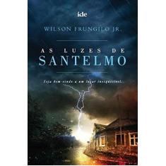Imagem de As Luzes de Santelmo - 3ª Ed. 2015 - Frungilo Junior, Wilson - 9788573416473