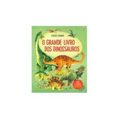 Imagem de O Grande Livro Dos Dinossauros - Alex Frith - 9781474936057
