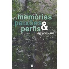 Imagem de Memorias, Paixões e Perfis - Adriano Garib - 9788567962108